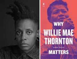 Willie Mae Thornton Deserves Your Full Attention