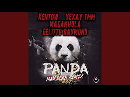 Panda Mexican (feat. Kentow, Yexay TMM, Maganhola & Gelitto Raymond) (Remix)
