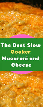 If you're looking to get a little creative, you can also add fresh bacon crumble or some broccoli! The Best Slow Cooker Macaroni And Cheese Macaroni And Cheese Crockpot Recipes Slow Cooker Best Slow Cooker