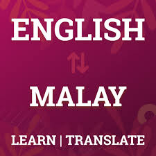 Translate from english to malay. English To Malay Translator Malay Dictionary Apps On Google Play