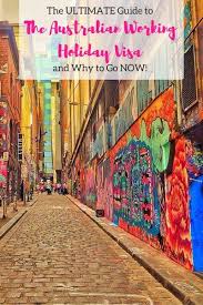 The Ultimate Guide To The Australian Working Holiday Visa Working Holiday Visa Working Holidays Oceania Travel