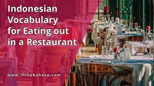 indonesian vocabulary to use when eating out indonesian language vocabulary indonesian