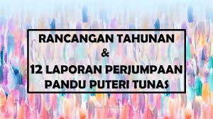 Rancangan Tahunan Pandu Puteri Tunas Raihan Jalaludin S Blog