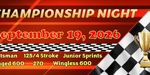 CHAMPIONSHIP NIGHT — Clyde Martin Memorial Speedway