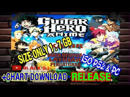 release iso guitar hero anime 2018 ps2 pc beta