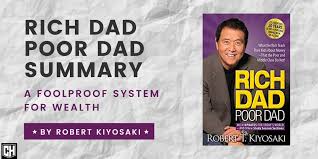 Personal finance author and lecturer robert kiyosaki developed his unique economic perspective through exposure to a pair of disparate influences: Rich Dad Poor Dad Summary A Foolproof System For Wealth