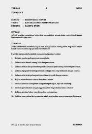 Soalan spm ini sebenarnya merujuk kepada pelbagai soalan dimana sgo mengumpulkan soalan peperiksaan percubaan spm dari format spm psv mulai 2021 ini adalah daripada lembaga peperiksaan, kementerian pendidikan malaysia. Soalan Pendidikan Seni Visual Spm 2019 Kertas 2 Kecemasan K