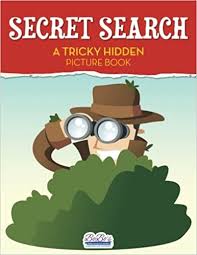 Amazon advertising find, attract, and engage customers: Secret Search A Tricky Hidden Picture Book Activity Books Bobo S Adult 9781683273493 Amazon Com Books