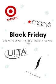 Black Friday 2018 Sneak Peek Beauty And Makeup Deals You Can T Resist Beauty Deals Beauty Black Friday Beauty