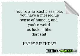 Sarcastic Funny Birthday Thank You Meme Pin By Lola Montez On Verjaardagswensen In 2020 Sarcastic Happy Birthday Sarcastic Birthday Wishes Birthday Humor