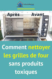 Comment Nettoyer Les Grilles De Four Sans Produits Toxiques En 2020 Grille De Four Comment Nettoyer Nettoyage Grille Four