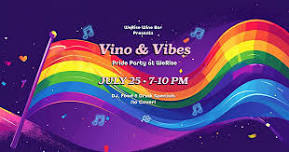 Vino & Vibes Pride Party | DJ Night | NO COVER