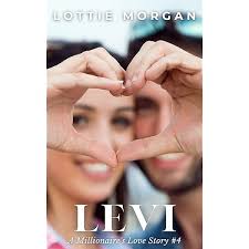 Levi: A Clean Contemporary Romance (A Millionaire's Love Story Book 4)
