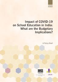 Impact Of Covid 19 On School Education In India What Are The Budgetary Implications Cbga India