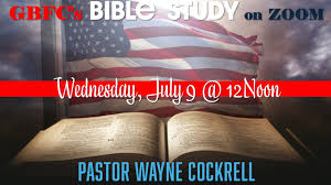 Get Caught Up with GBFC'S NOON BIBLE STUDY 7.9.2025 with Min. Robert  Mosley!