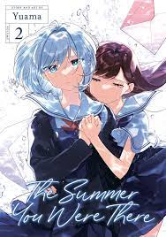The Summer You Were There Vol. 2 by Yuama | Goodreads