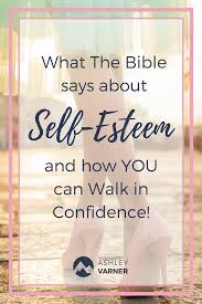 What Does The Bible Say About Low Self Esteem The Graceful Life Self Esteem Bible Low Self Esteem