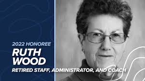 Ruth Wood- 2022 Hall Of Fame Honoree