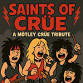 Motley Crue Tribute "Saints Of Crue "RETURN !!! event image