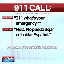 What's the spanish translation of paradise? Paradise Pd 911 Call No Hablo Espanol Facebook