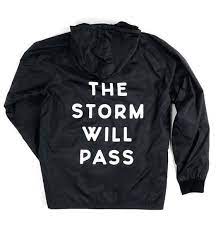 To Write Love On Her Arms The Storm Will Pass Design Printed On The Back Of A Black Or Maroon Lightweight Unisex Jackets Lightweight Rain Jacket Rain Jacket