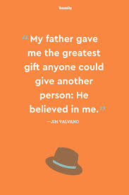 By martha sorren and elissa sanci. 40 Father S Day Quotes That Show Dad How Much You Appreciate Him Happy Father Day Quotes Fathers Day Quotes Father Quotes