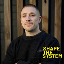 Shape the System Podcast