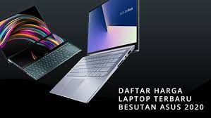 Nih, 11 pilihan murah & terbaik yang bisa kamu beli. Daftar Harga Laptop Terbaru Besutan Asus 2020 Kliknklik Official Blog