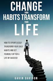 CHANGE YOUR HABITS, TRANSFORM YOUR LIFE See more