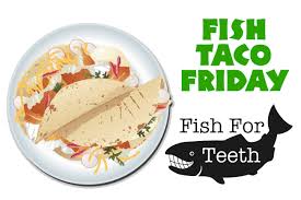 We did not find results for: Fish For Teeth Tacos This Friday The Journal Of The San Juan Islands