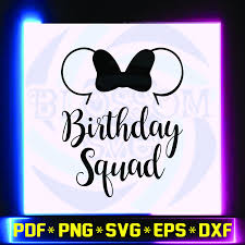 Free Free 146 Disney Birthday Squad Svg Free SVG PNG EPS DXF File