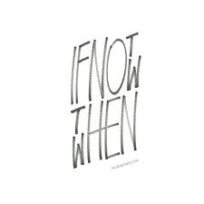 If Not Now Then When By Wordboner Screenfunk Quotes To Live By Words Positive Vibes