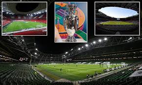 The euro 2021 host cities are: Glasgow And Dublin At Risk Of Being Cut From Host Cities In Euro 2020 Links Tv International