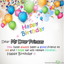 Beautiful Friend Name Editor Happy Birthday Wishes With Name And Photo Edit Names Picture Of My Dear Princes Is Loading Please Wait Birthday Wishes With Name Birthday Card With Name Birthday Wishes For Myself
