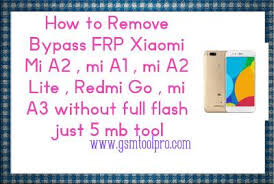 It's time to connect your mi a2 lite to your pc, copy and paste the zip file you have downloaded in your device storage. How To Bypass Frp Xiaomi Mi A2 Mi A1 Mi A2 Lite Redmi Go Mi A3 Without Full Flash Just 2 5 Mb Tool