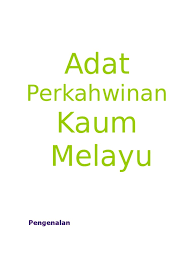 Di minangkabau sendiri kegiatan ini di sebut dengan berbagai istilah. Adat Perkahwinan Kaum