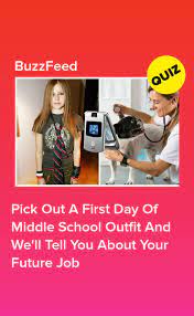 Pick Out A First Day Of Middle School Outfit And We Ll Tell You About Your Future Job School Quiz Buzzfeed Personality Quiz Fun Quizzes To Take