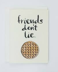 Stranger Things Friends Don T Lie Eggo Waffle Greeting Etsy Stranger Things Stranger Things Wallpaper Stranger Things Quote