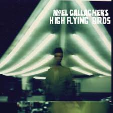 Birds Flying High Lyrics Michael Buble Noel Gallagher S High Flying Birds Highest Flying Bird Noel Gallagher Birds Flying