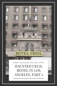 The cecil hotel has been the site of so many gruesome suicides, grisly murders, and unexplained deaths that it inspired ryan murphy to set the fifth. Haunted Cecil Hotel In Los Angeles Part 1 The Lady Dicks