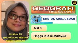Mungkin anda berada di daerah pegunungan, gunung, bukit, dataran tinggi, dataran rendah, lembah, ngarai/canyon, atau bentuk lainnya. Geografi Tingkatan 1 Bab 6 Bentuk Muka Bumi Pinggir Laut Di Malaysia Youtube