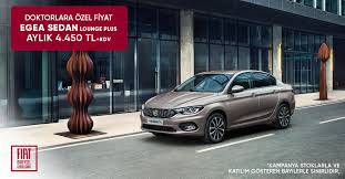 Doktorlara Ozel Fiat Egea Sedan Lounge Plus Aylik 4 450 Tl Kdv Kampanya Stoklarla Sinirli 36 Ay Yillik 15 000 Km 31 Ekim Tarihine Kada Ford Lounge Kamyon