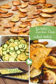 Chips Selber Machen So Einfach Geht S Klassisch Aus Kartoffeln Oder Zucchini Chips Selber Machen Gesunde Snacks Rezepte Zucchini Chips