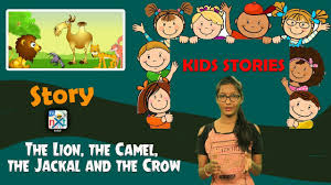The panchatantra is a treasure trove of moral stories. The Lion The Camel The Jackal And The Crow Moral Stories For Children Kids Stories Tvnxt Kidz Youtube