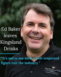 After around a decade at the firm, managing director Ed Baker will be  leaving Kingsland Drinks to take
