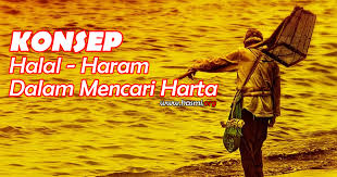 Di antara yang halal dan haram tersebut terdapat perkara yang masih samar (syubhat). Konsep Halal Haram Dalam Mencari Harta Islam Menjelaskan Batasan