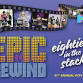 Epic Rewind: Eighties in the Stacks – 21st Annual event image