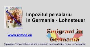 Emigrant In Germania 8 1 Impozitul Pe Salariu In Germania Lohnsteuer