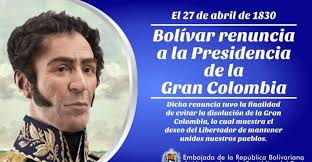 Oficialmente se conocía como república de colombia, siendo el término gran colombia el nombre con el que además, bolívar concebía la presidencia como un cargo vitalicio, lo cual era visto de mala manera por los otros. Efemerides Venezolanas 191 Anos De La Renuncia Del Libertador Simon Bolivar A La Presidencia De Colombia La Grande Y 136 Anos De La Inauguracion Del Acueducto De Maracaibo 27abr Noticia Al Minuto