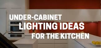 4 under cupboard lighting ideas to make
